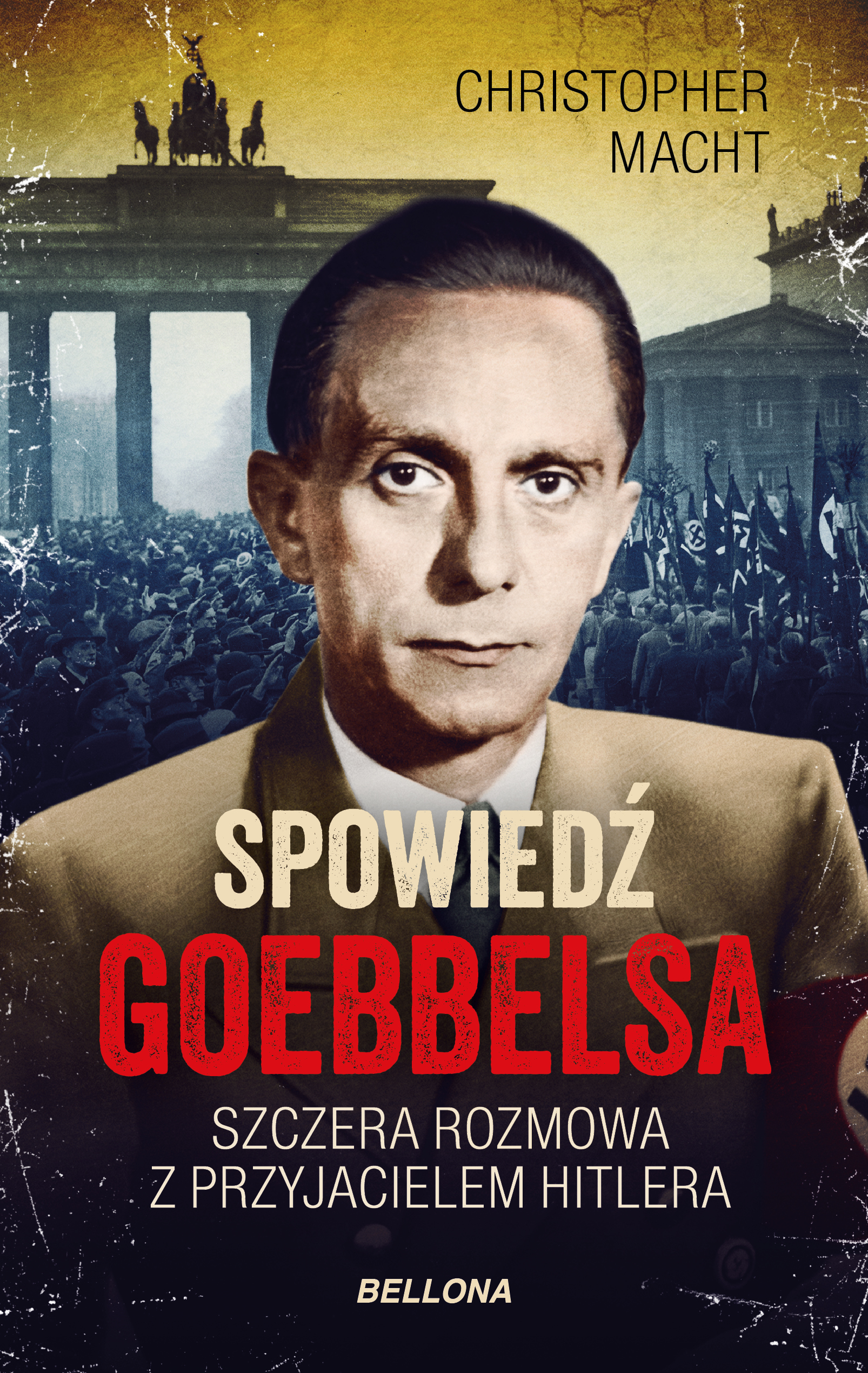 Tytuł: Spowiedź Goebbelsa
Autor: Christopher Macht
Wydawnictwo: Bellona
Formaty: EPUB, MOBI