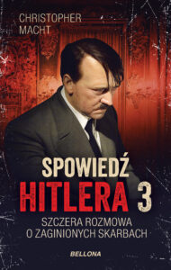 Spowiedź Hitlera 3. Szczera rozmowa o zaginionych skarbach — okładka e-booka