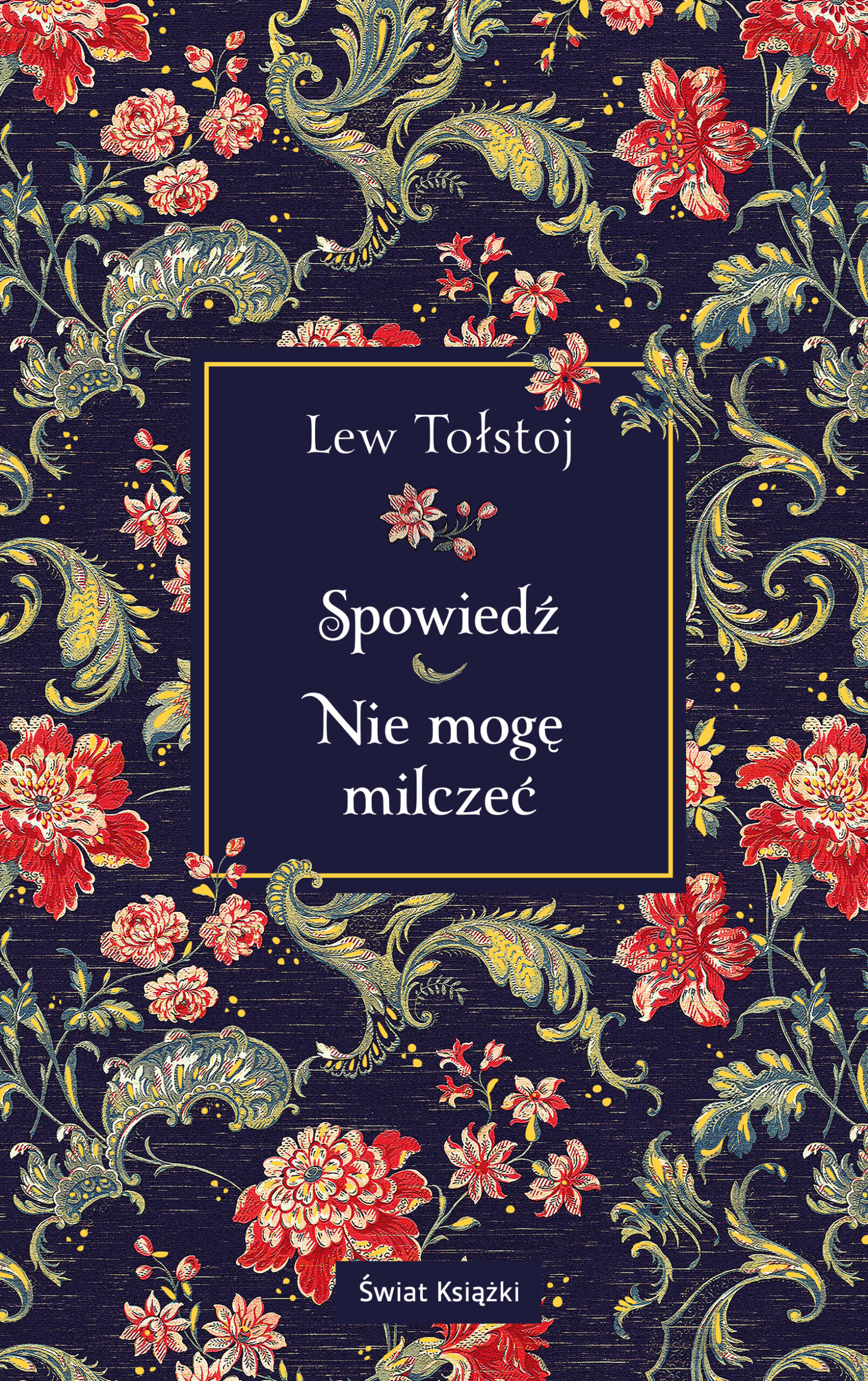 Tytuł: Spowiedź. Nie mogę milczeć
Autor: Lew Tołstoj
Wydawnictwo: Świat Książki
Formaty: EPUB, MOBI