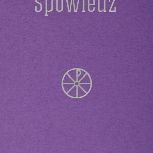 Tytuł: Spowiedź
Autor: Adrienne von Speyr
Wydawnictwo: W drodze
Formaty: EPUB, MOBI