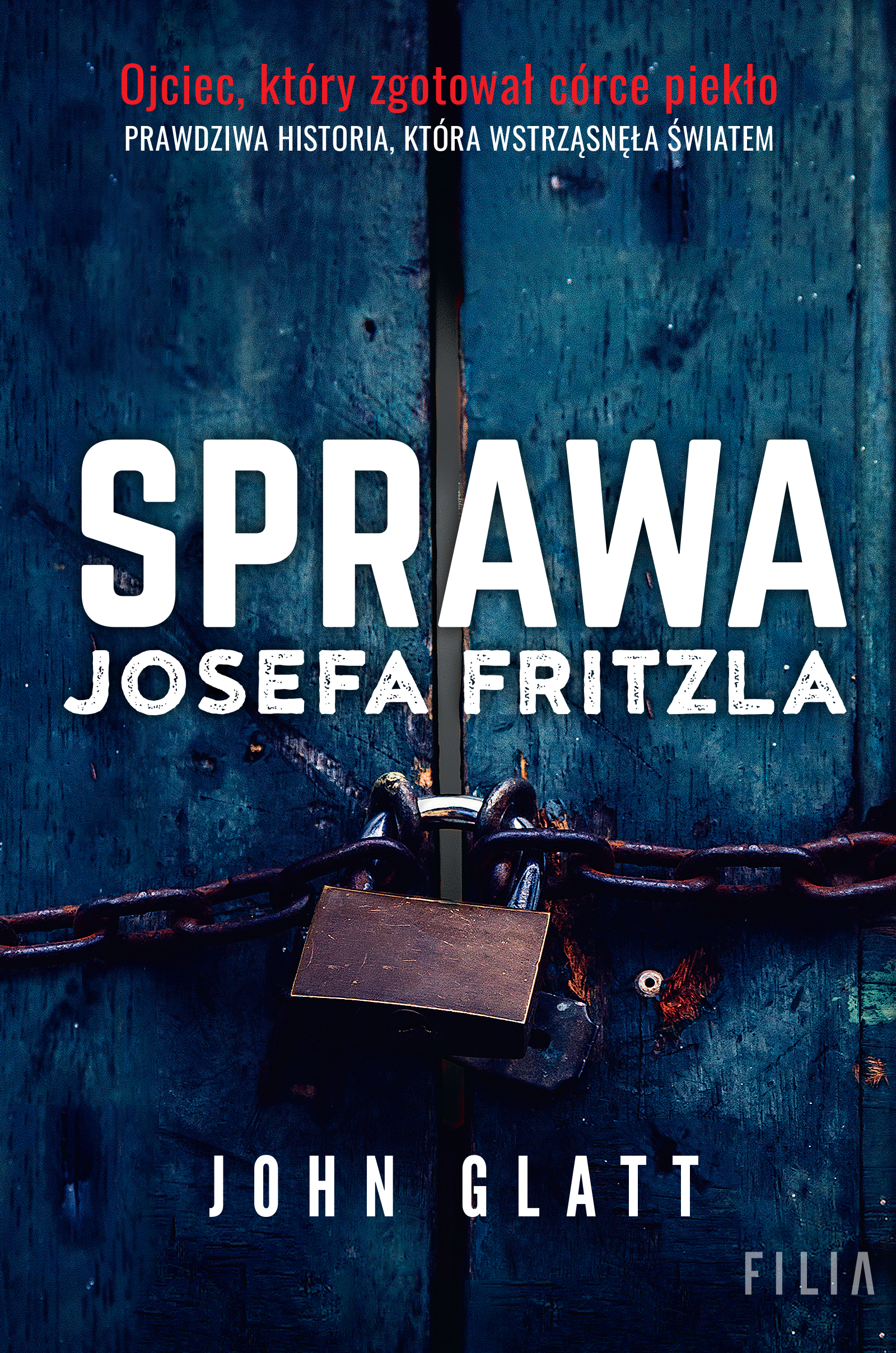 Tytuł: Sprawa Josefa Fritzla
Autor: John Glatt
Wydawnictwo: FILIA
Formaty: EPUB, MOBI