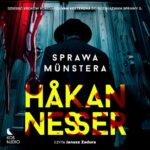 Tytuł: Sprawa Münstera
Autor: Hakan Nesser
Wydawnictwo: Kos Audio
Formaty: MP3