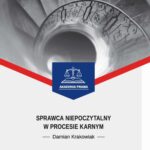 Tytuł: Sprawca niepoczytalny w procesie karnym
Autor: Damian Krakowiak
Wydawnictwo: Wydawnictwo Uniwersytetu Łódzkiego
Formaty: PDF