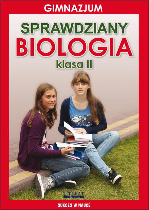 Tytuł: Sprawdziany Biologia Gimnazjum Klasa II
Autor: Grzegorz Wrocławski
Wydawnictwo: Literat
Formaty: PDF