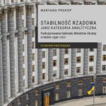 Tytuł: Stabilność rządowa jako kategoria analityczna. Funkcjonowanie Gabinetu Ministrów Ukrainy w latach 1996–2021. Studium przypadku
Autor: Maryana Prokop
Wydawnictwo: Uniwersytet Jana Kochanowskiego
Formaty: PDF