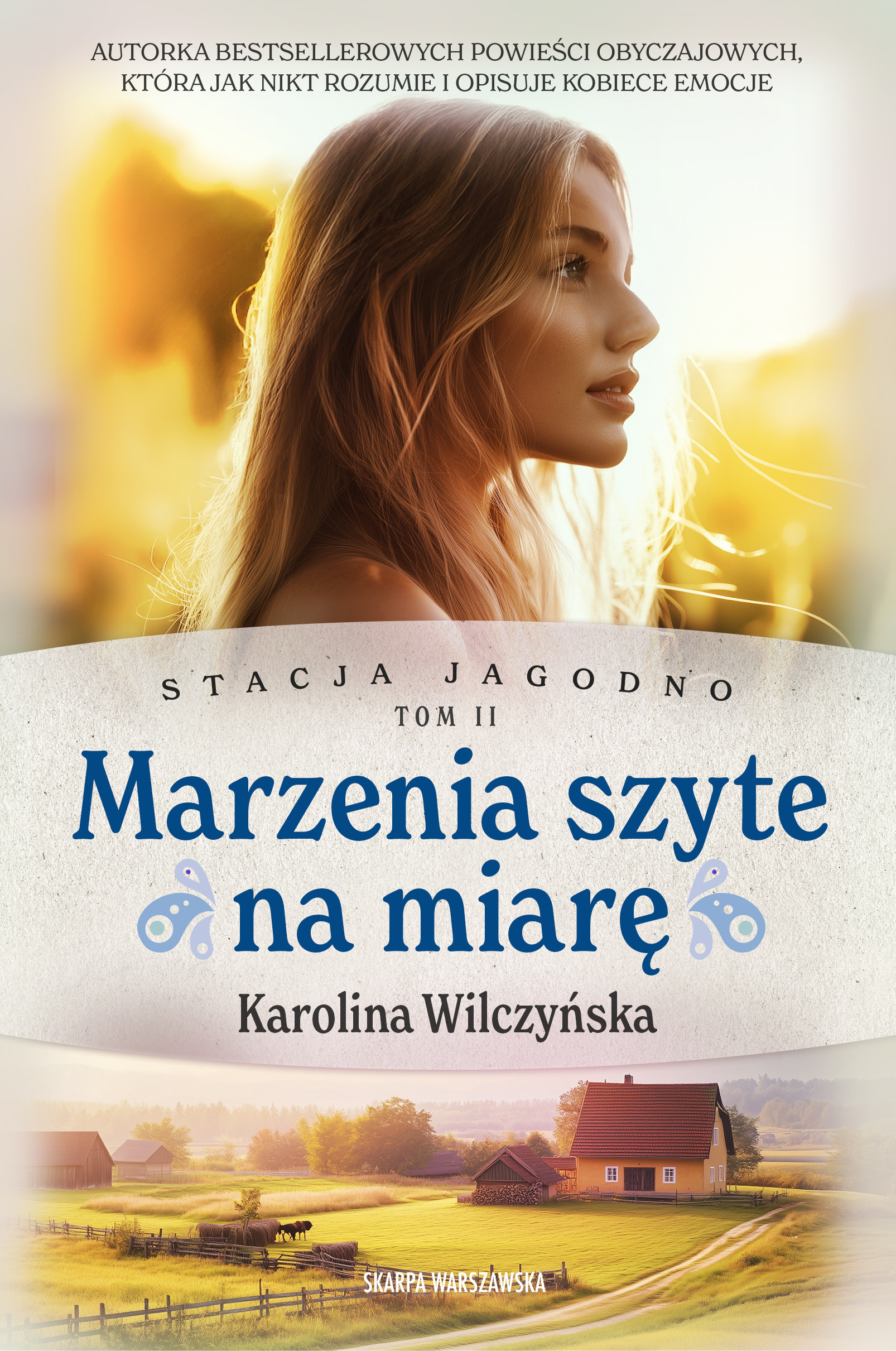 Tytuł: Stacja Jagodno. Marzenia szyte na miarę
Autor: Karolina Wilczyńska
Wydawnictwo: Skarpa Warszawska
Formaty: EPUB