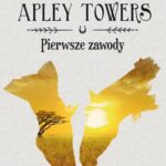 Stadnina Apley Towers. Tom 1. Pierwsze zawody — okładka e-booka