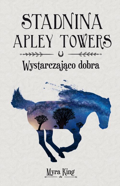Stadnina Apley Towers. Tom 6. Wystarczająco dobra — okładka e-booka