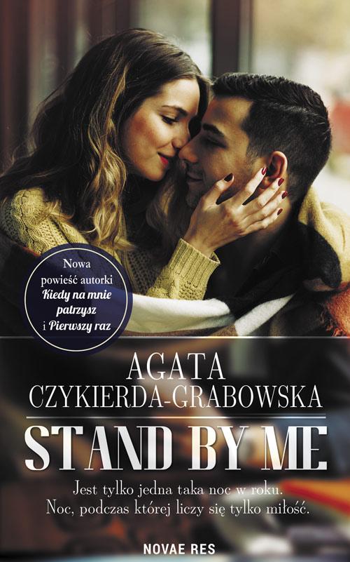Tytuł: Stand by me
Autor: Agata Czykierda-Grabowska
Wydawnictwo: Novae Res
Formaty: MOBI, EPUB