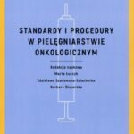 Standardy i procedury w pielęgniarstwie onkologicznym — okładka e-booka