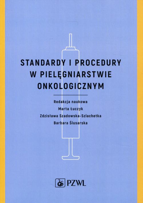 Standardy i procedury w pielęgniarstwie onkologicznym — okładka e-booka