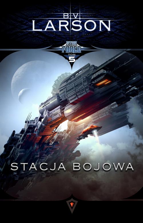 Tytuł: Star Force. Tom 5. Stacja bojowa
Autor: B.V. Larson
Wydawnictwo: Drageus
Formaty: MOBI, EPUB