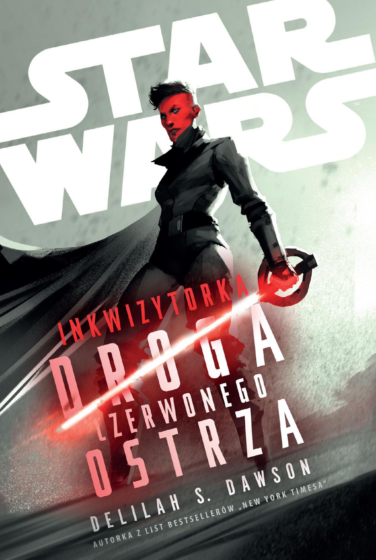 Tytuł: Star Wars. Inkwizytorka. Droga Czerwonego Ostrza
Autor: Delilah S. Dawson
Wydawnictwo: Wydawnictwo Olesiejuk
Formaty: EPUB, MOBI