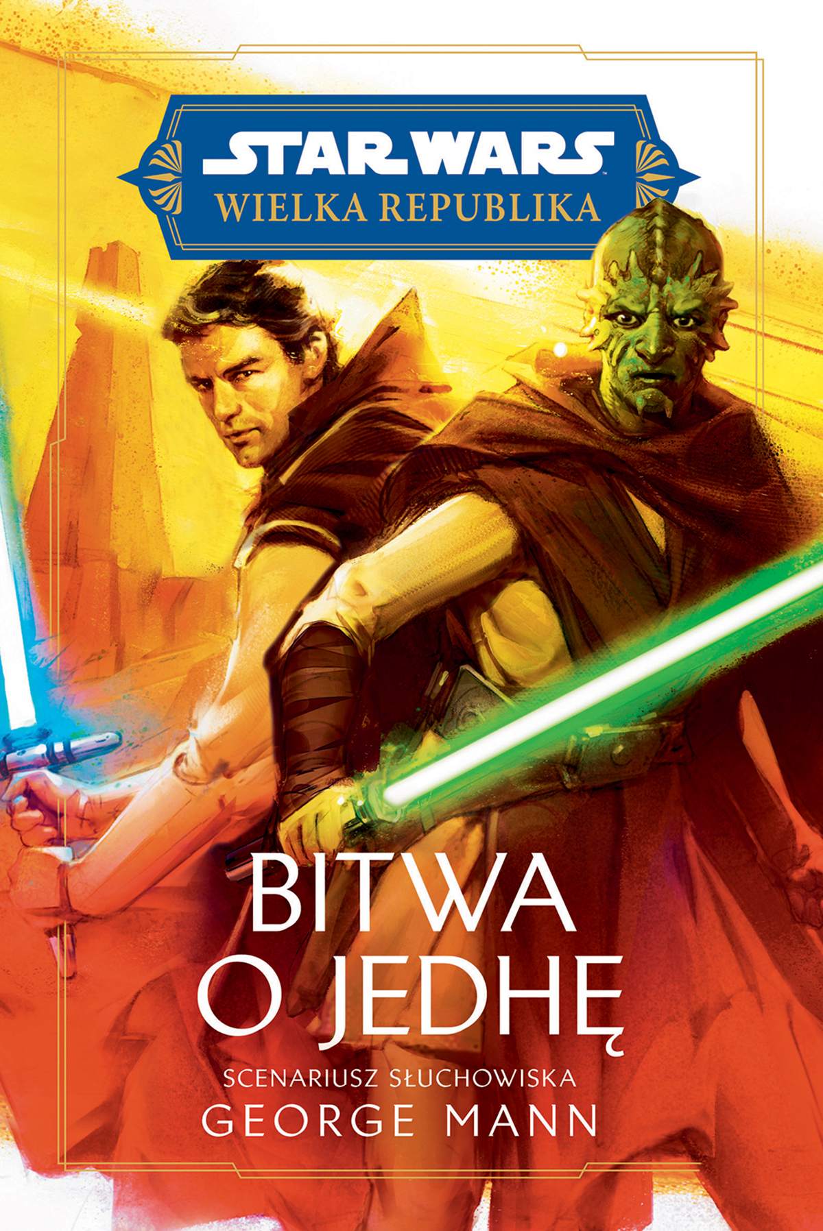 Tytuł: Star Wars. Wielka Republika. Bitwa o Jedhę
Autor: George Mann
Wydawnictwo: Wydawnictwo Olesiejuk
Formaty: EPUB, MOBI