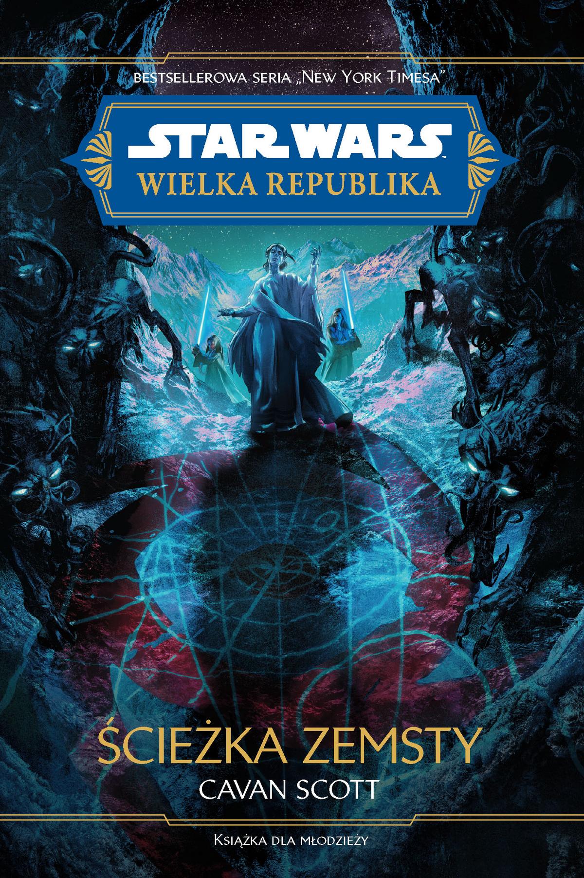 Tytuł: Star Wars. Wielka Republika. Ścieżka zemsty
Autor: Cavan Scott
Wydawnictwo: Wydawnictwo Olesiejuk
Formaty: EPUB, MOBI