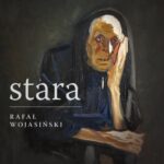 Tytuł: Stara
Autor: Rafał Wojasiński
Wydawnictwo: Estymator
Formaty: MP3