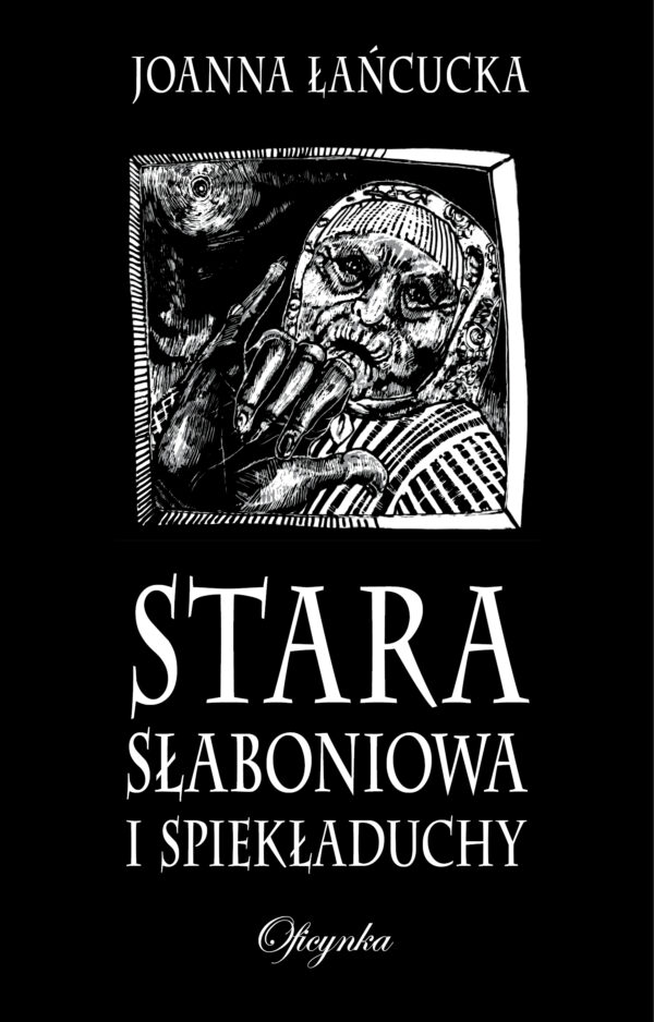 Stara Słaboniowa i spiekładuchy — okładka