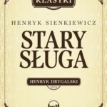 Tytuł: Stary sługa, Hania, Selim Mirza
Autor: Henryk Sienkiewicz
Wydawnictwo: Storybox
Formaty: MP3