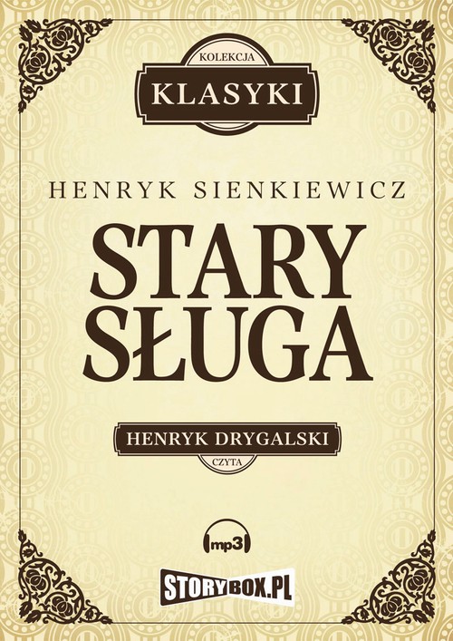 Tytuł: Stary sługa, Hania, Selim Mirza
Autor: Henryk Sienkiewicz
Wydawnictwo: Storybox
Formaty: MP3