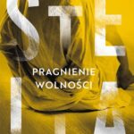 Tytuł: Stella Pragnienie wolności
Autor: Adrian Bednarek
Wydawnictwo: Novae Res
Formaty: EPUB, MOBI