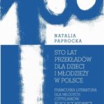 Sto lat przekładów dla dzieci i młodzieży w Polsce — okładka e-booka
