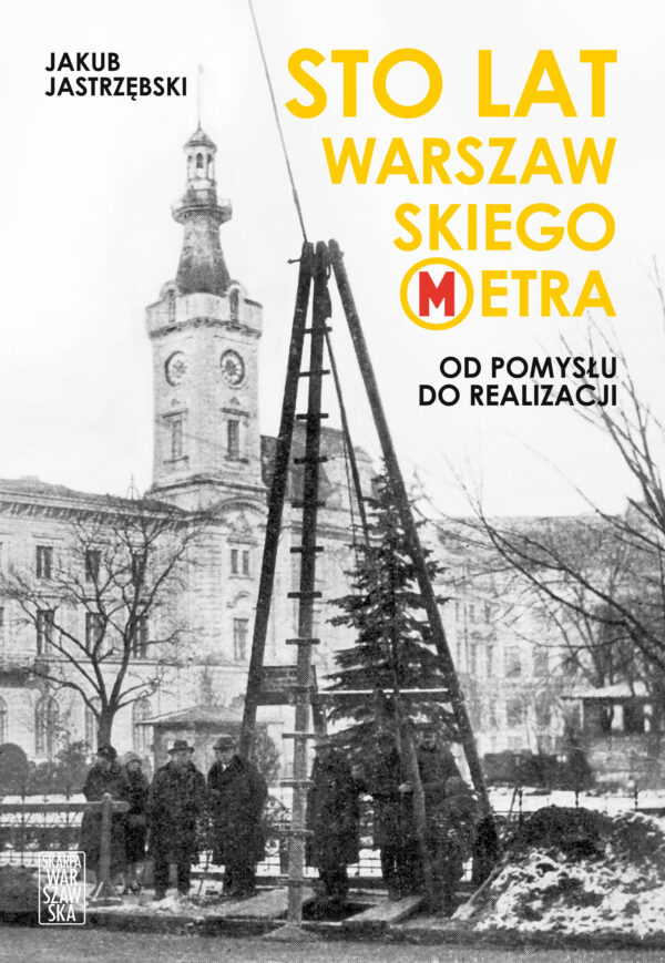 Sto lat Warszawskiego Metra — okładka
