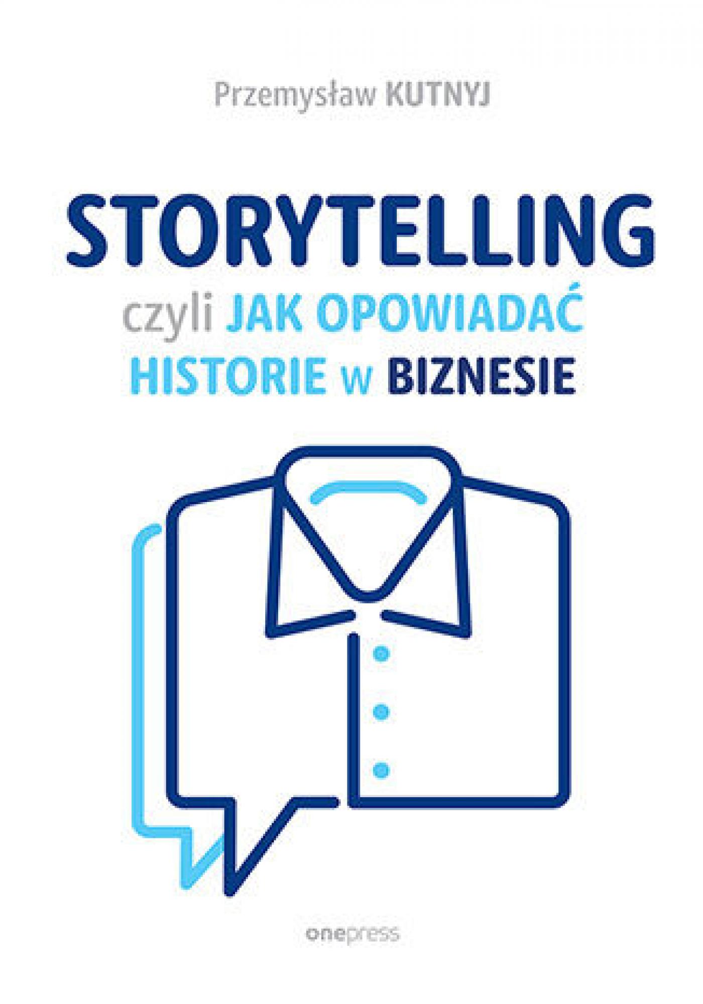 Storytelling, czyli jak opowiadać historie w biznesie — okładka e-booka