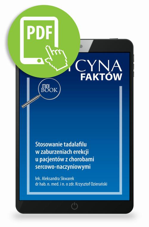 Tytuł: Stosowanie tadalafilu w zaburzeniach erekcji u pacjentów z chorobami sercowo-naczyniowymi
Autor: Aleksandra Skwarek, Krzysztof Ozierański
Wydawnictwo: Medical Education
Formaty: PDF