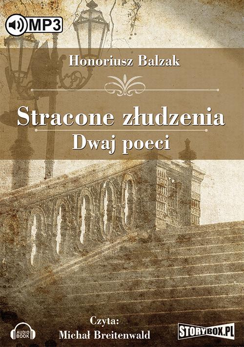 Tytuł: Stracone złudzenia Dwaj poeci
Autor: Honore De Balzak
Wydawnictwo: Storybox
Formaty: MP3