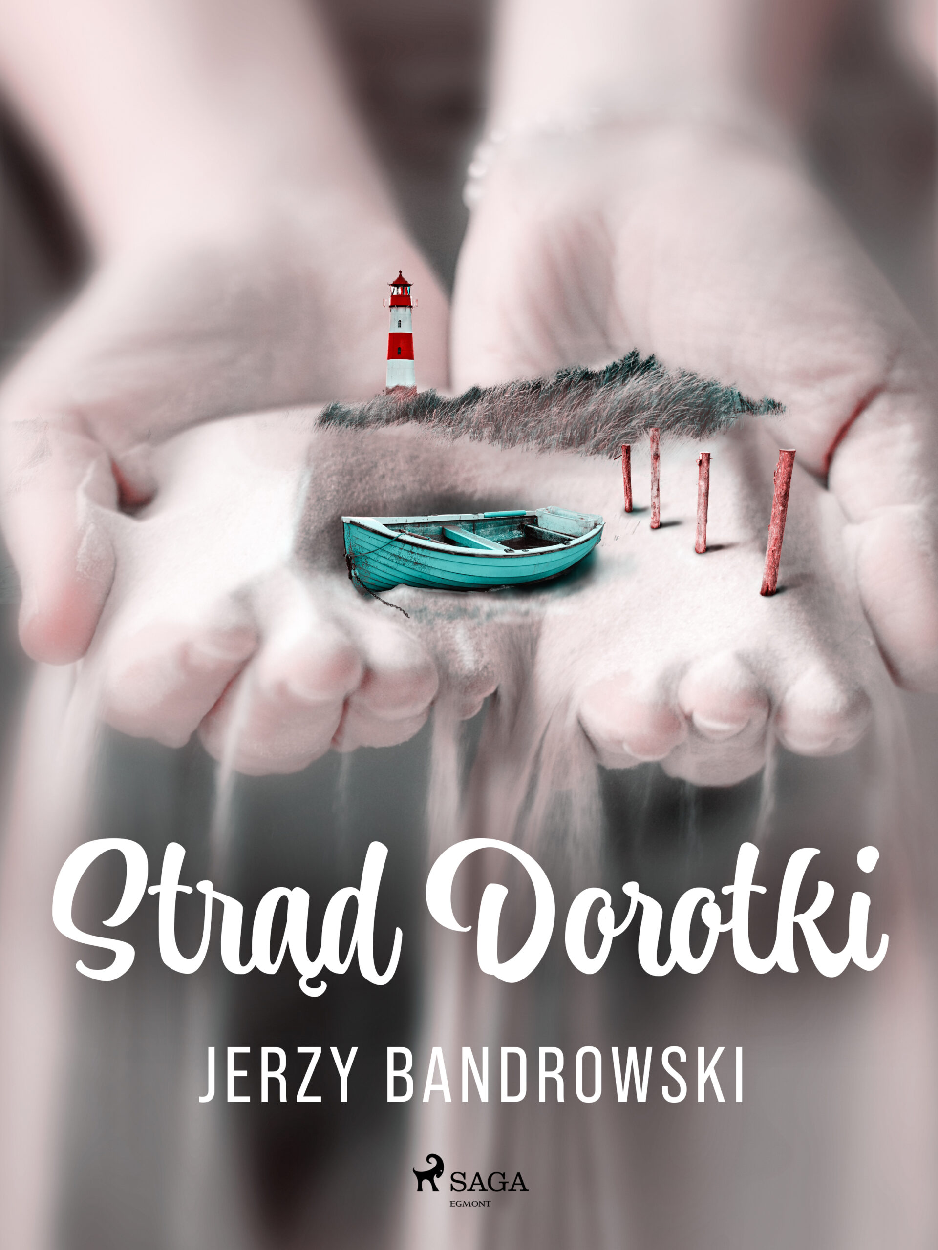 Tytuł: Strąd Dorotki
Autor: Jerzy Bandrowski
Wydawnictwo: SAGA Egmont
Formaty: EPUB, MOBI