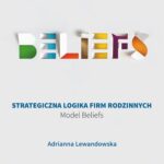 Tytuł: Strategiczna logika firm rodzinnych
Autor: Adrianna Lewandowska
Wydawnictwo: Wydawnictwo Naukowe PWN
Formaty: MOBI, EPUB