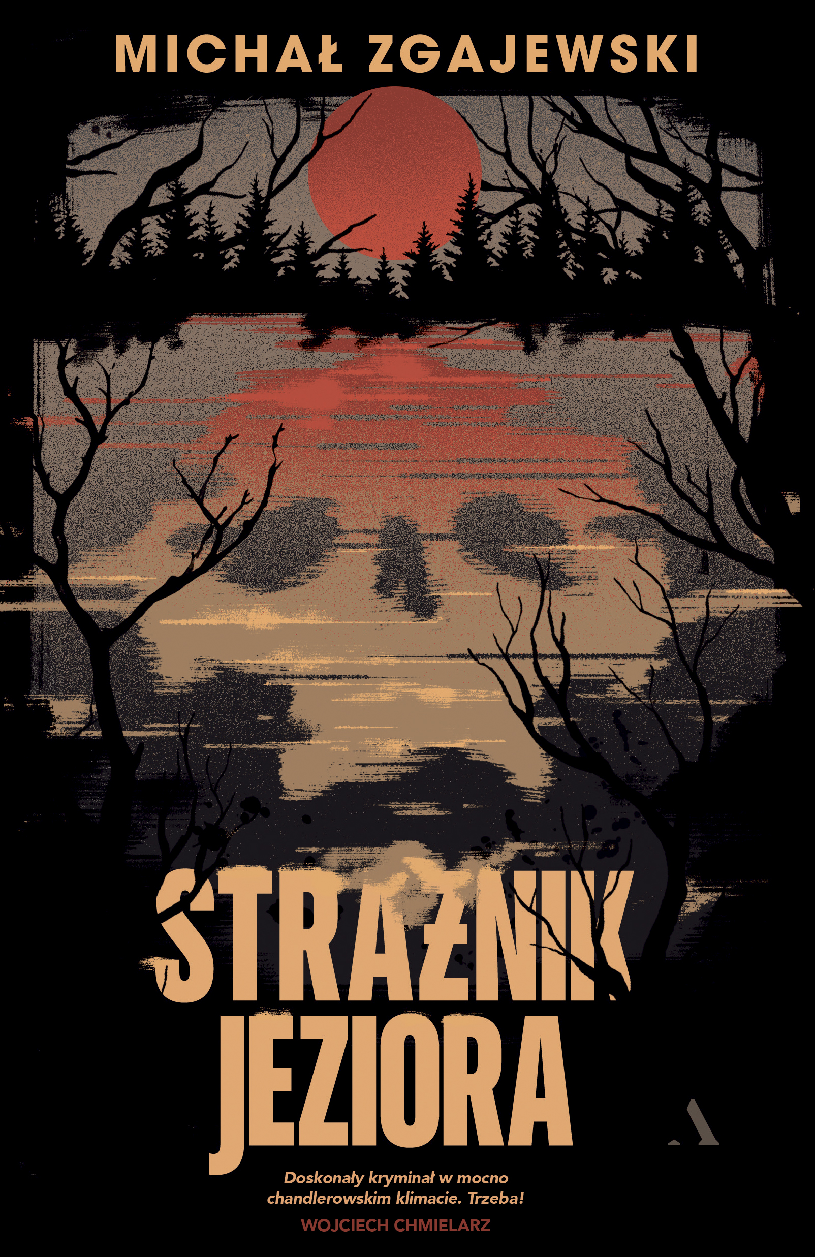 Tytuł: Strażnik jeziora
Autor: Michał Zgajewski
Wydawnictwo: Wydawnictwo Agora
Formaty: EPUB, MOBI