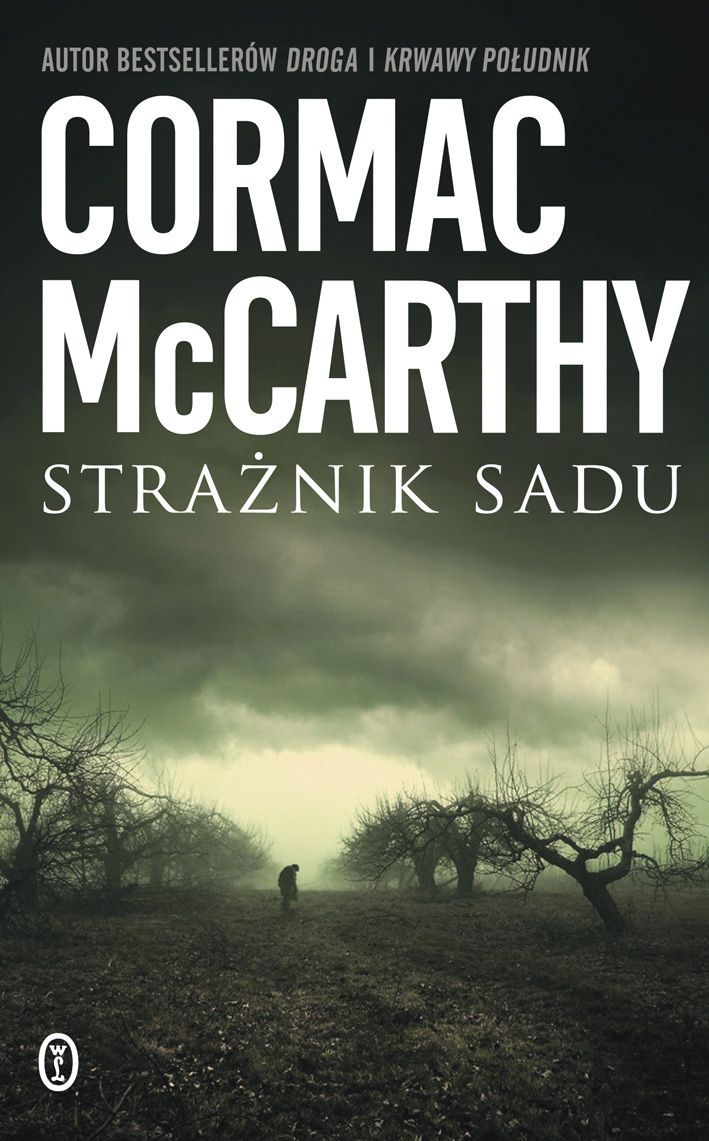 Tytuł: Strażnik sadu
Autor: Cormac McCarthy
Wydawnictwo: Wydawnictwo Literackie
Formaty: EPUB, MOBI