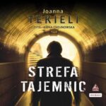 Tytuł: Strefa tajemnic
Autor: Joanna Tekieli
Wydawnictwo: Storybox
Formaty: MP3