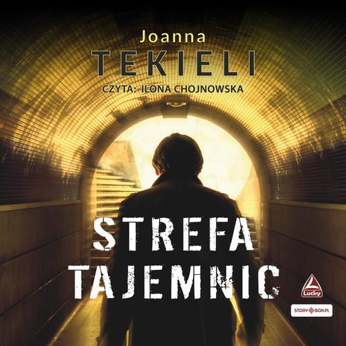 Tytuł: Strefa tajemnic
Autor: Joanna Tekieli
Wydawnictwo: Storybox
Formaty: MP3