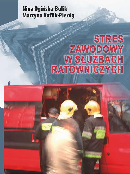 Tytuł: Stres zawodowy w służbach ratowniczych
Autor: Nina Ogińska-Bulik, Martyna Kaflik-Pieróg
Wydawnictwo: Akademia Humanistyczno-Ekonomiczna w Łodzi
Formaty: PDF