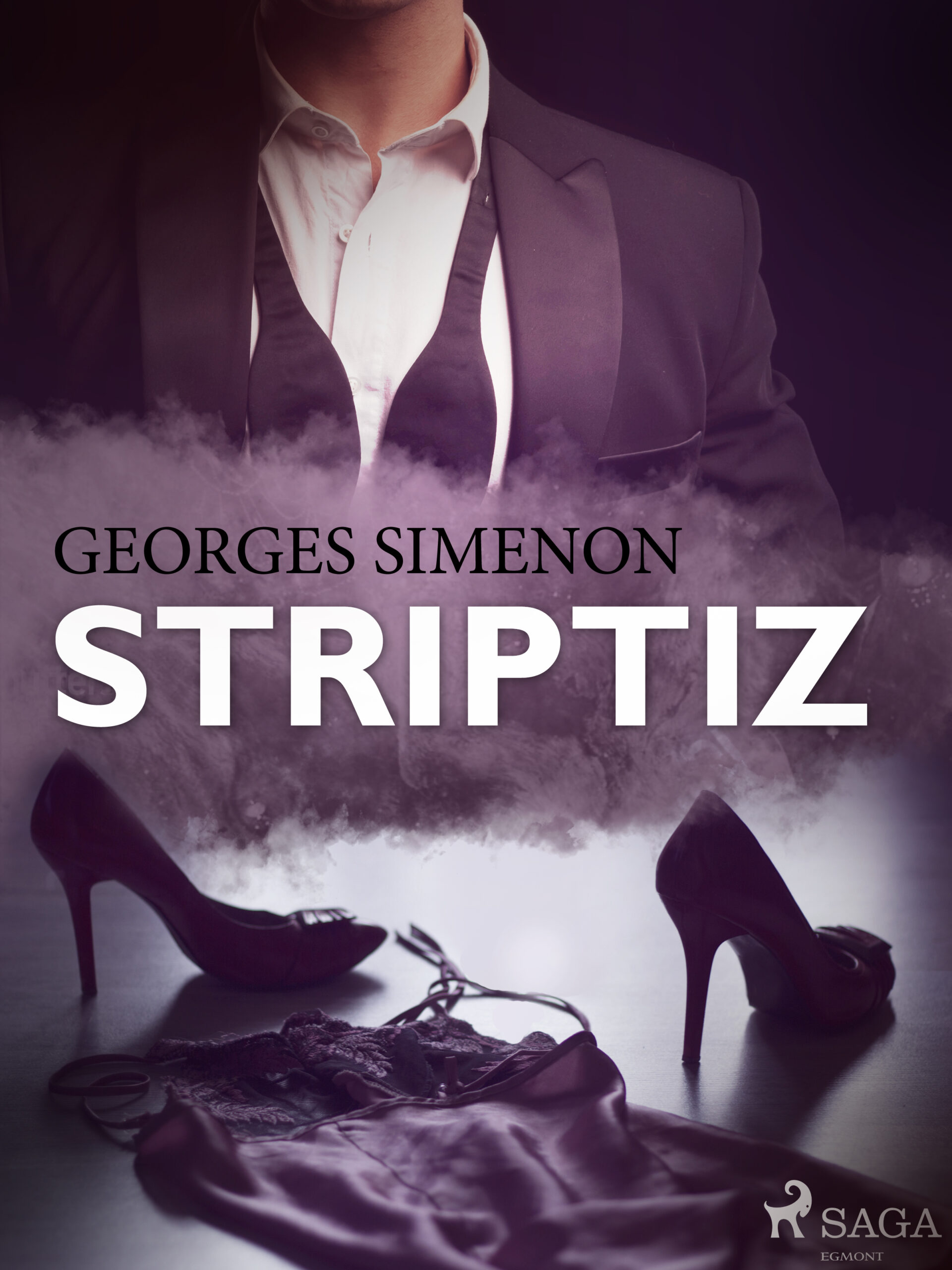 Tytuł: Striptiz
Autor: Georges Simenon
Wydawnictwo: SAGA Egmont
Formaty: EPUB, MOBI