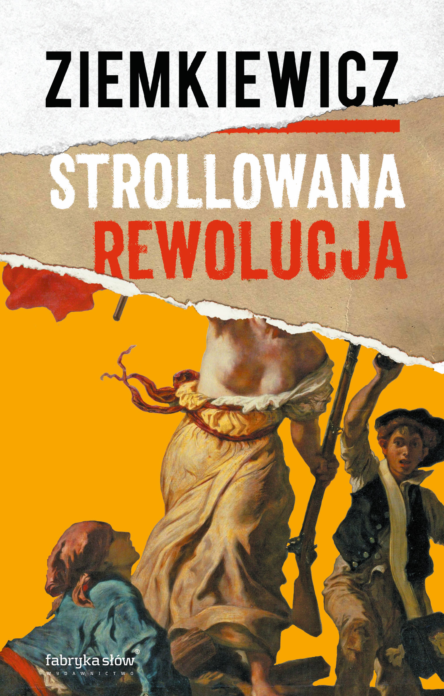 Tytuł: Strollowana rewolucja
Autor: Rafał Ziemkiewicz
Wydawnictwo: Fabryka Słów
Formaty: EPUB, MOBI
