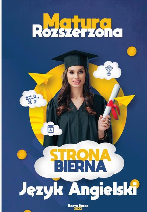 Tytuł: Strona bierna. Język angielski,matura rozszerzona.
Autor: Beata Kurec
Wydawnictwo: Beata Kurec
Formaty: PDF