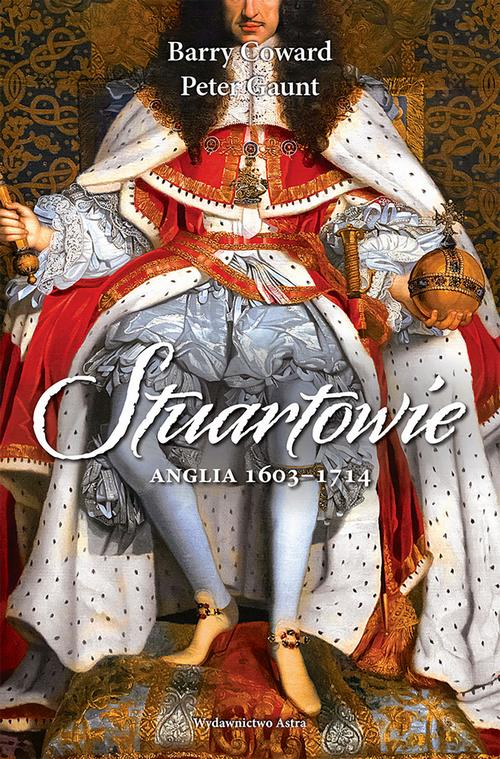 Tytuł: Stuartowie Anglia 1603-1714
Autor: Barry Coward, Peter Gaunt
Wydawnictwo: Wydawnictwo Astra
Formaty: MOBI, EPUB