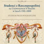Studenci z Rzeczypospolitej na Uniwersytecie w Bazylei w latach 1500–1800. Studium prozopograficzne — okładka e-booka