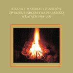 Tytuł: Studia i materiały z dziejów związku harcerstwa polskiego w latach 1918-1939
Autor: Katarzyna Marszałek
Wydawnictwo: Kujawsko-Pomorska Wyższa Szkoła w Bydgoszczy
Formaty: PDF