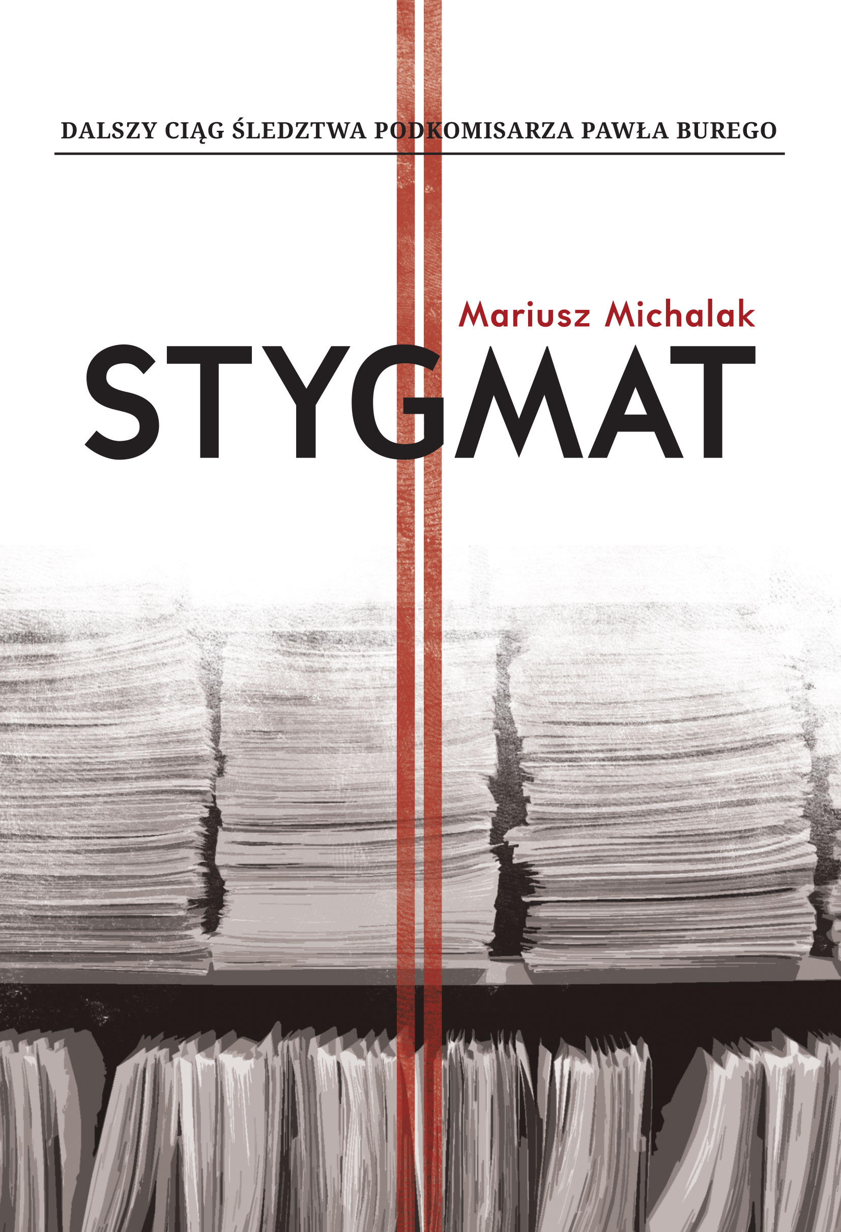 Tytuł: Stygmat
Autor: Mariusz Michalak
Wydawnictwo: Wydawnictwo Borgis
Formaty: EPUB, MOBI