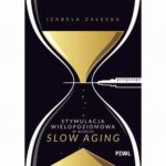 Tytuł: Stymulacja wielopoziomowa w nurcie slow aging
Autor: Izabela Załęska
Wydawnictwo: PZWL
Formaty: EPUB, MOBI