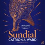 Tytuł: Sundial
Autor: Catriona Ward
Wydawnictwo: Czwarta Strona
Formaty: MP3