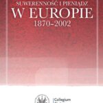 Suwerenność i pieniądz w Europie 1870-2002 — okładka e-booka