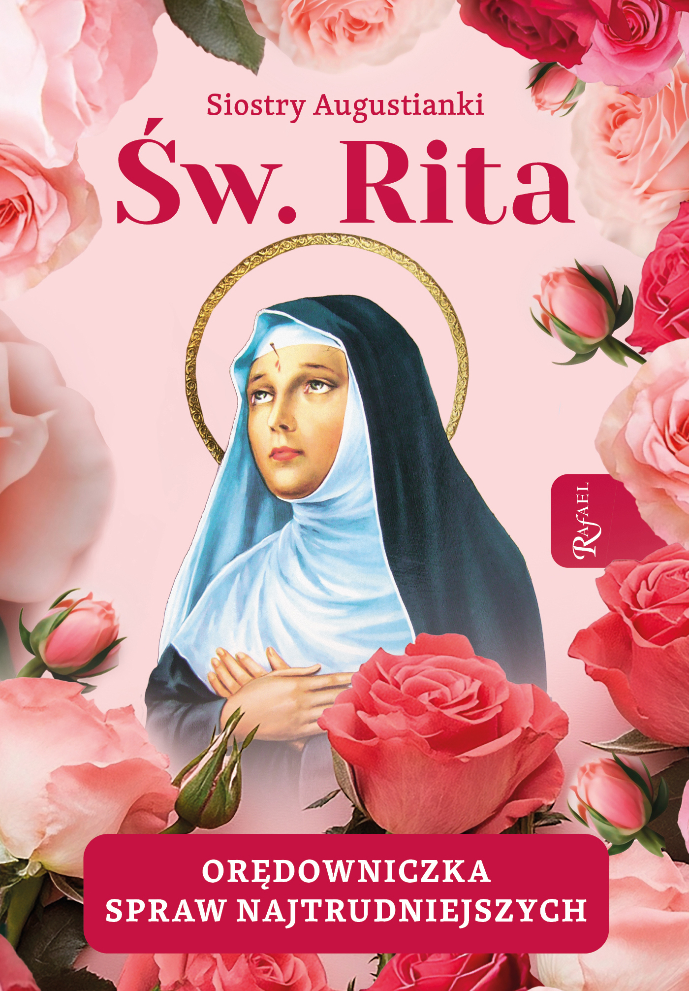 Tytuł: Św. Rita. Orędowniczka spraw najtrudniejszych
Autor: Siostry Augustianki
Wydawnictwo: Rafael
Formaty: EPUB, PDF, MOBI