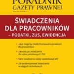 Świadczenia dla pracowników – podatki, ZUS, ewidencja — okładka e-booka