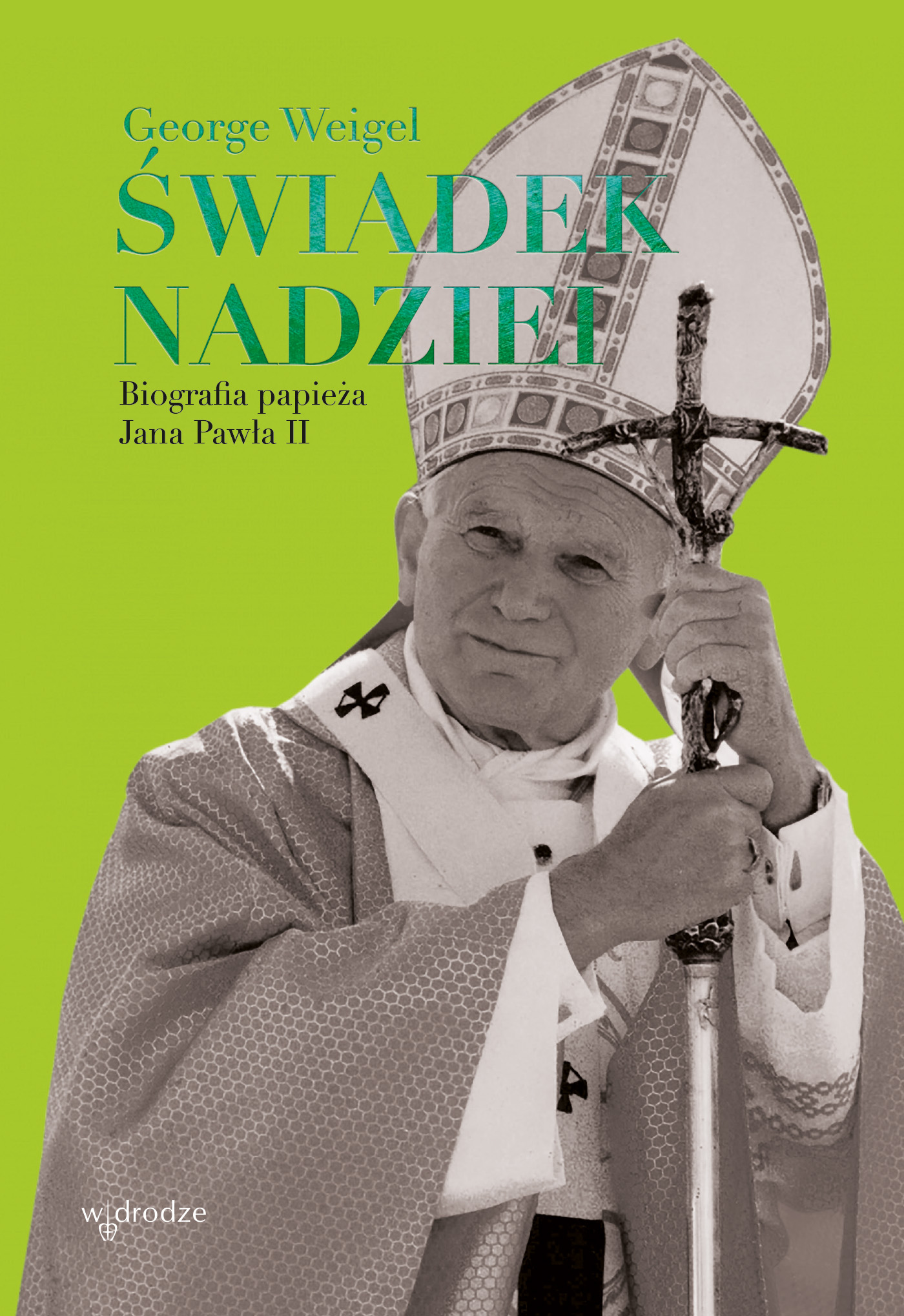 Tytuł: Świadek nadziei
Autor: George Weigel
Wydawnictwo: W drodze
Formaty: EPUB, MOBI