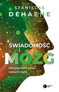 Świadomość i mózg. Odczytywanie kodu naszych myśli — okładka e-booka
